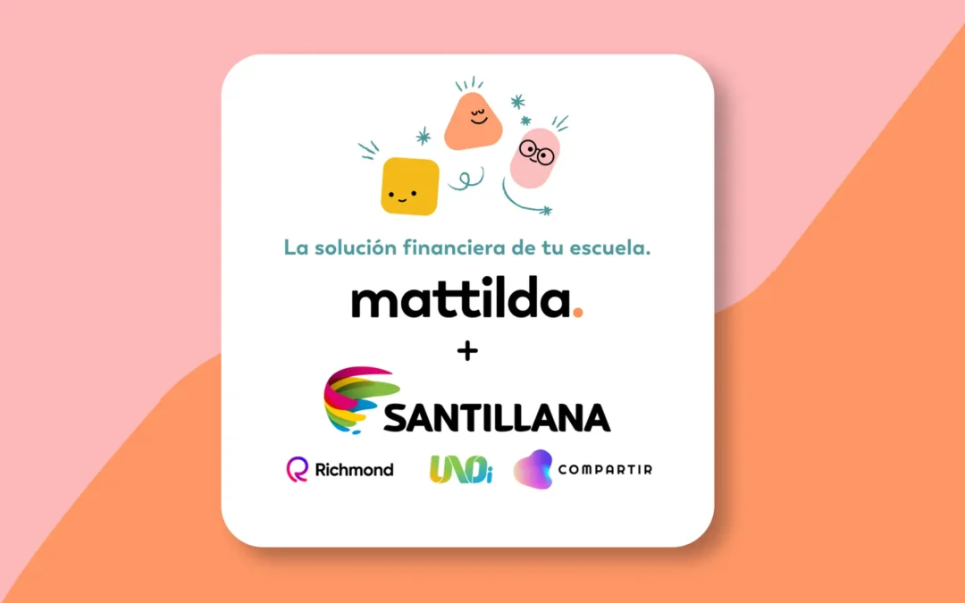 Alianza estratégica entre mattilda y Santillana para el avance educativo en Latinoamérica